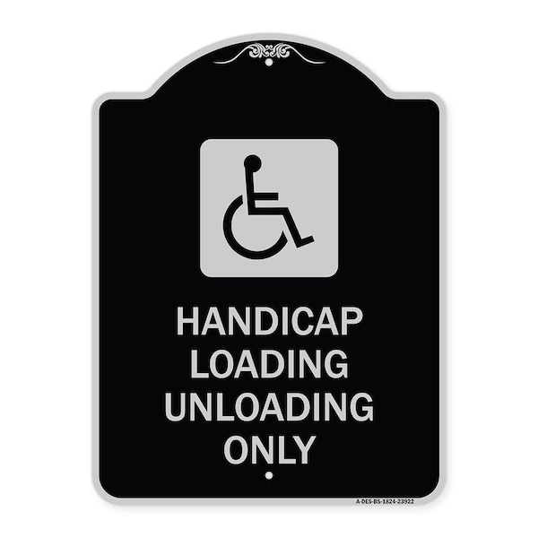 Signmission Handicap Loading Unloading W/ Handicap Heavy-Gauge Aluminum Sign, 24" x 18", BS-1824-23922 A-DES-BS-1824-23922 - main